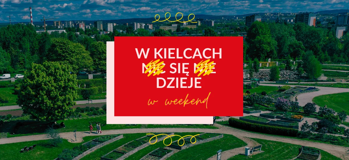 Harmonogram wydarzeń w Kielcach na weekend